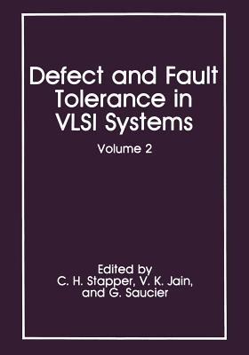 Defect and Fault Tolerance in VLSI Systems: Volume 2 - cover