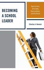 Becoming a School Leader: Applications, Interviews, Examinations and Portfolios