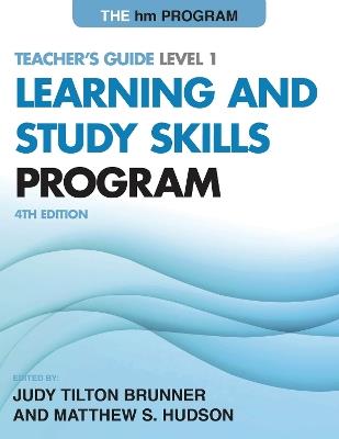 The hm Learning and Study Skills Program: Teacher's Guide Level 1 - Judy Tilton Brunner,Matthew S. Hudson - cover
