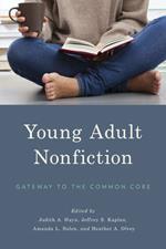 Young Adult Nonfiction: Gateway to the Common Core