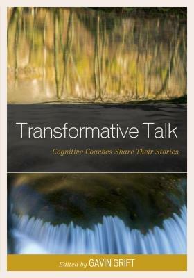 Transformative Talk: Cognitive Coaches Share Their Stories - cover