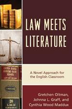 Law Meets Literature: A Novel Approach for the English Classroom