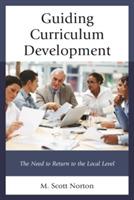 Guiding Curriculum Development: The Need to Return to Local Control - M. Scott Norton - cover