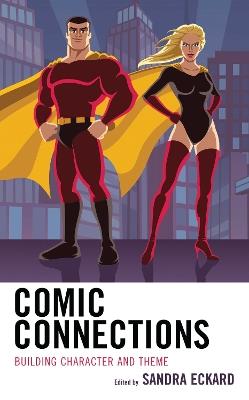 Comic Connections: Building Character and Theme - cover