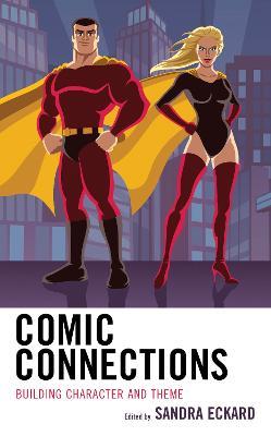 Comic Connections: Building Character and Theme - cover