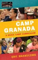 Camp Granada: A Music Camp Curriculum - Eric Branscome - cover