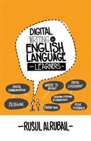 Digital Writing for English Language Learners - Rusul Alrubail - cover
