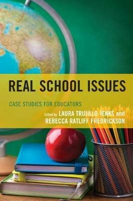 Real School Issues: Case Studies for Educators - cover