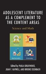 Adolescent Literature as a Complement to the Content Areas: Science and Math