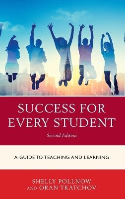 Success for Every Student: A Guide to Teaching and Learning - Michele Pollnow,Oran Tkatchov - cover