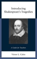 Introducing Shakespeare's Tragedies: A Guide for Teachers