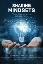 Sharing Mindsets: Where Classrooms and Businesses Meet