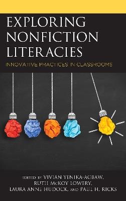 Exploring Nonfiction Literacies: Innovative Practices in Classrooms - cover