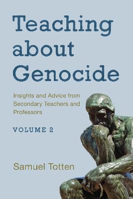 Teaching about Genocide: Insights and Advice from Secondary Teachers and Professors - cover