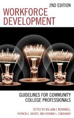 Workforce Development: Guidelines for Community College Professionals