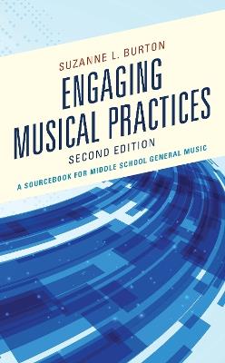 Engaging Musical Practices: A Sourcebook for Middle School General Music - cover