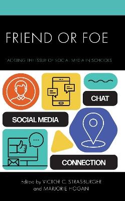 Friend or Foe: Tackling the Issue of Social Media in Schools - cover
