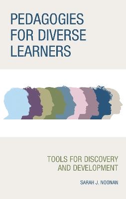 Pedagogies for Diverse Learners: Tools for Discovery and Development - cover