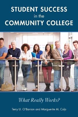 Student Success in the Community College: What Really Works? - cover