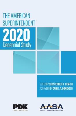 The American Superintendent 2020 Decennial Study - cover