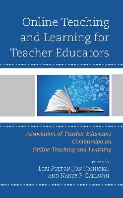 Online Teaching and Learning for Teacher Educators - cover