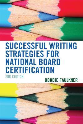 Successful Writing Strategies for National Board Certification - Bobbie Faulkner - cover