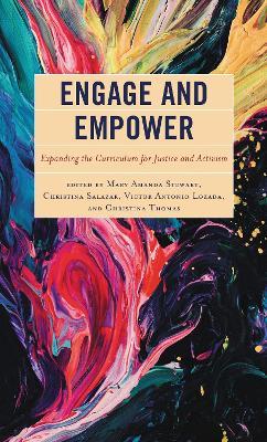 Engage and Empower: Expanding the Curriculum for Justice and Activism - cover