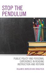 Stop the Pendulum: Public Policy and Personal Experience in Reading Instruction and Reform