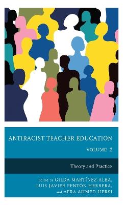 Antiracist Teacher Education: Theory and Practice - cover