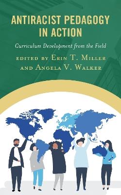 Antiracist Pedagogy in Action: Curriculum Development from the Field - cover