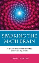 Sparking the Math Brain: Insights on What Motivates Students to Learn