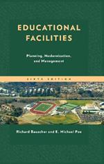 Educational Facilities: Planning, Modernization, and Management