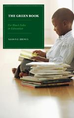 The Green Book: For Black Folks in Education