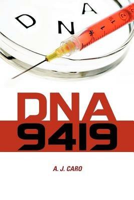DNA 9419 - A J Caro - cover