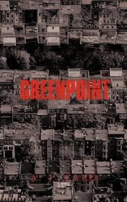 Greenpoint - A J Caro - cover