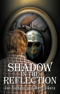 Shadow in the Reflection - Joe Niehaus,Mary Sikora - cover
