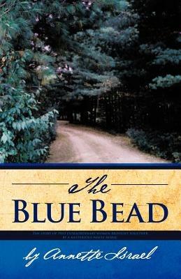 The Blue Bead - Annette Israel - cover