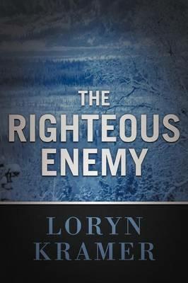 The Righteous Enemy - Loryn Kramer - cover