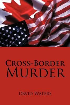Cross-Border Murder - David Waters - cover
