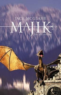 Majik: The Beginning - Jack McGlame - cover