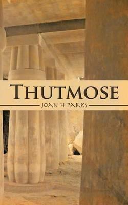 Thutmose - Joan H Parks - cover