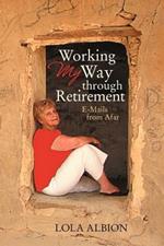 Working My Way Through Retirement: E-Mails from Afar