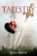 Tapestry: A Medieval Tale of Curses, Crowns, and Courage