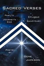 Sacred Verses, Part Four and Epilogue: Journey's End and Sanctuary