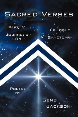 Sacred Verses, Part Four and Epilogue: Journey's End and Sanctuary - Gene Jackson - cover