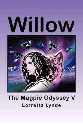 Willow: The Magpie Odyssey V - Lorretta Lynde - cover