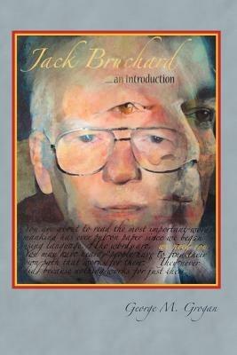 Jack Bruchard ... an Introduction - George M Grogan - cover
