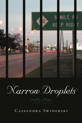 Narrow Droplets - Cassandra Swiderski - cover