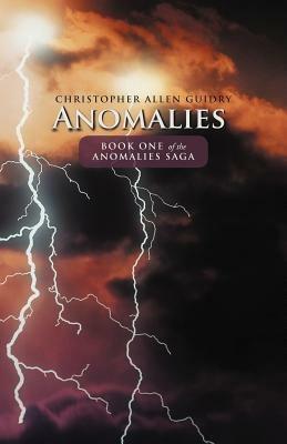Anomalies - Christopher Allen Guidry - cover