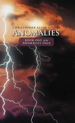 Anomalies - Christopher Allen Guidry - cover